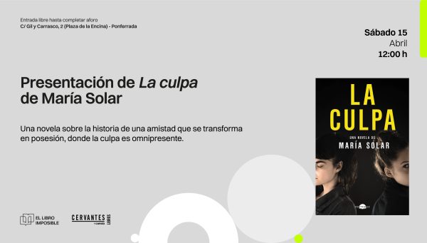 Presentación de La Culpa de María Solar. / El libro imposible