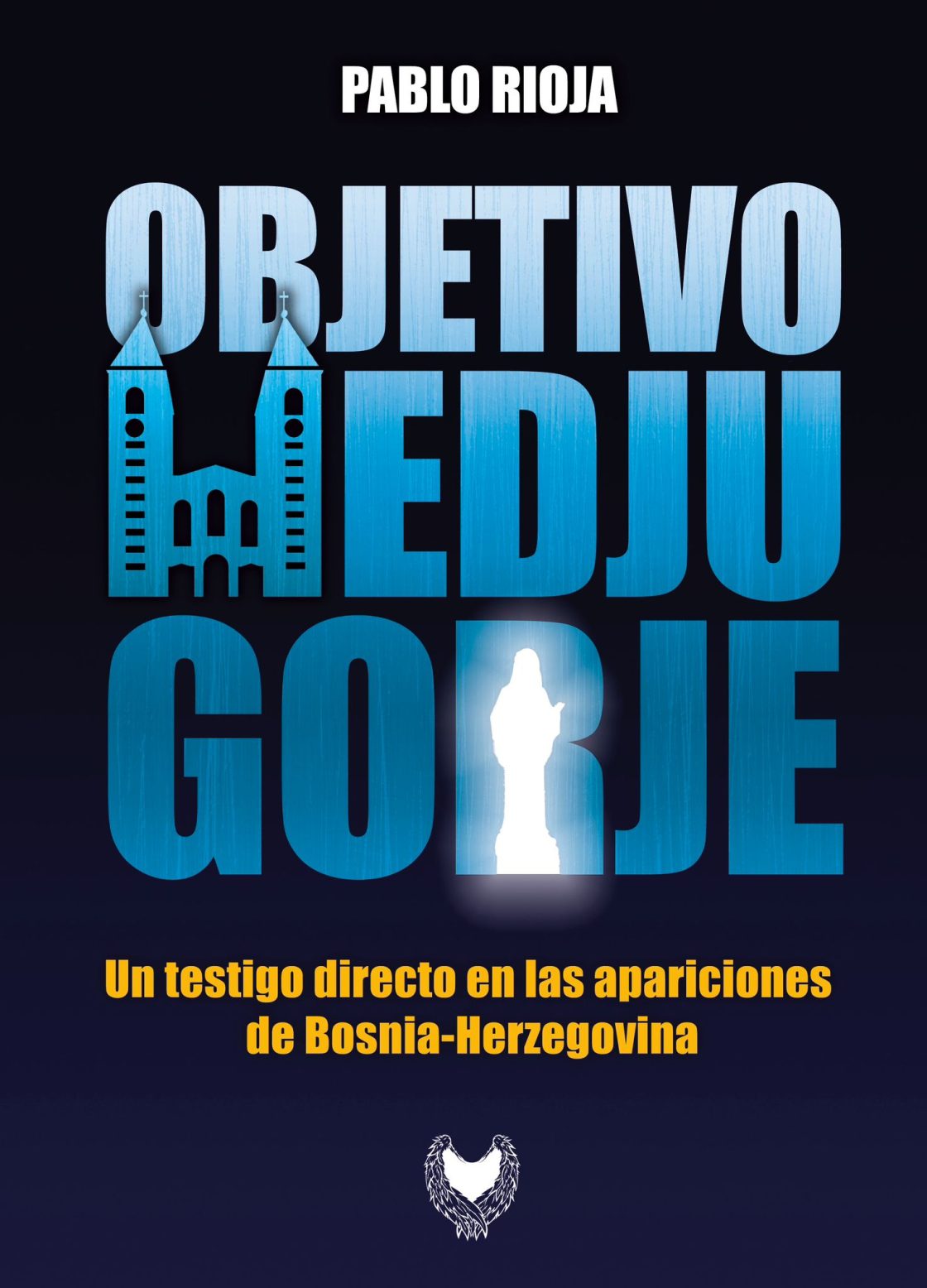 Portada del libro 'Objetivo Medjugorje'