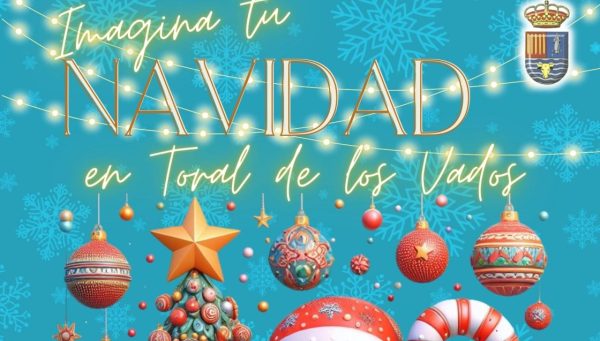 Imagina tu Navidad en Toral de los Vados. / Ayuntamiento de Toral